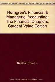 Horngrens Financial Managerial Accounting The Financial